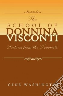 The School of Donnina Visconti libro in lingua di Washington Gene