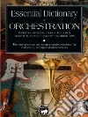 Essential Dictionary of Orchestration libro str