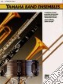 Yamaha Band Ensembles, Book 2 libro in lingua di Kinyon John, O'Reilly John