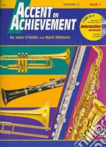 Accent on Achievement, Book 1 libro in lingua di O'Reilly John, Williams Mark, Bach Steve