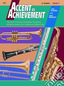 Accent on Achievement Book 3 libro in lingua di O'Reilly John, Williams Mark