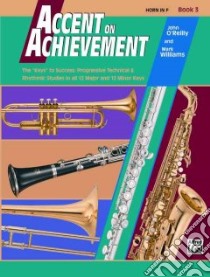 Accent on Achievement, Book 3 libro in lingua di O'Reilly John, Williams Mark
