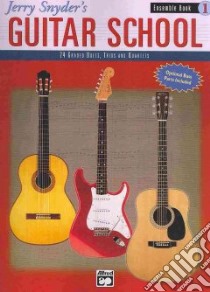 Jerry Snyder's Guitar School, Ensemble Book 1 libro in lingua di Snyder Jerry