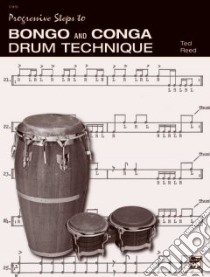 Progressive Steps to Bongo and Conga Drum Technique libro in lingua di Reed Ted