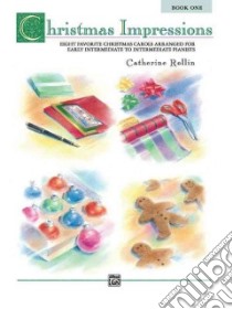 Christmas Impressions, Book 1 libro in lingua di Rollin Catherine (ADP)