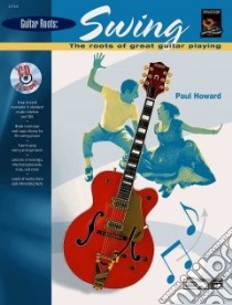 Guitar Roots: Swing libro in lingua di Howard Paul