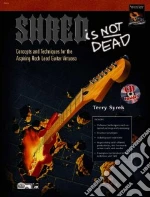 Shred Is Not Dead