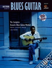 Mastering Acoustic Blues Guitar libro in lingua di Manzi Lou