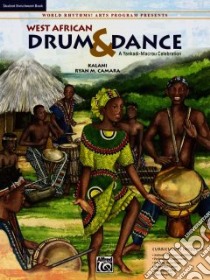 World Rhythms! Arts Program Presents West African Drum & Dance a Yankadi-macrou Celebration libro in lingua di Kalani (COP), Camara Ryan M.