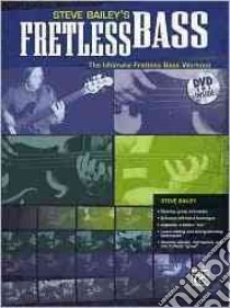 Steve Bailey's Fretless Bass libro in lingua di Bailey Steve