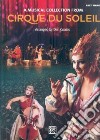 A Musical Collection from Cirque du Soleil libro str