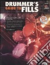 Drummer's Guide to Fills libro str