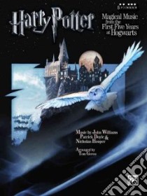Harry Potter Magical Music From the First Five Years at Hogwarts libro in lingua di Williams John (COP), Doyle Patrick (COP), Hooper Nicholas (COP), Gerou Tom (CON)