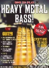 How to Play Heavy Metal Bass! libro str