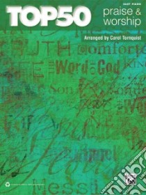 Top 50 Praise & Worship libro in lingua di Tornquist Carol (COP)