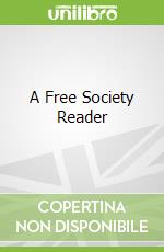 A Free Society Reader