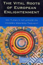 The Vital Roots of European Enlightenment