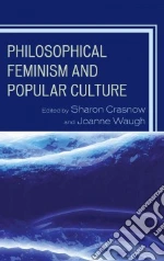 Philosophical Feminism and Popular Culture