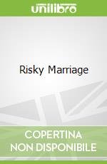 Risky Marriage