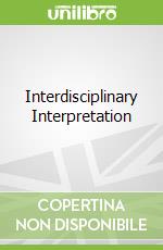 Interdisciplinary Interpretation