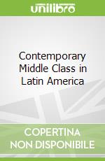 Contemporary Middle Class in Latin America