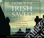 How the Irish Saved Civilization (CD Audiobook)