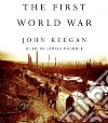 The First World War (CD Audiobook) libro str