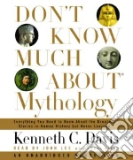 Don't Know Much About Mythology (CD Audiobook)