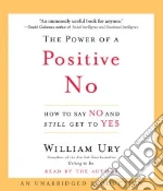 The Power of a Positive No (CD Audiobook)