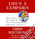 Life's a Campaign (CD Audiobook)