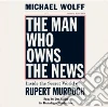 The Man Who Owns the News (CD Audiobook) libro str