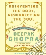 Reinventing The Body, Resurrecting The Soul (CD Audiobook)