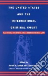 The United States and the International Criminal Court libro str