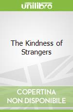 The Kindness of Strangers