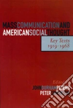 Mass Communication and American Social Thought