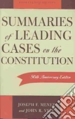 Summaries of Leading Cases on the Constitution