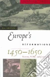 Europe's Reformations, 1450-1650 libro str