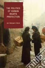 The Politics of Human Rights Protection libro str