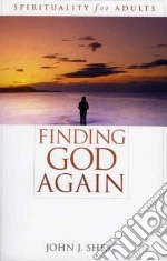 Finding God Again