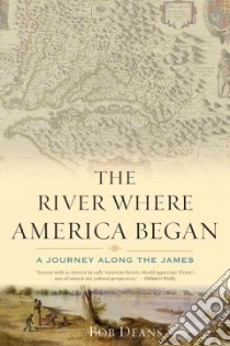 River Where America Began libro in lingua di Deans Bob