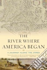 River Where America Began
