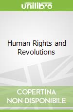 Human Rights and Revolutions