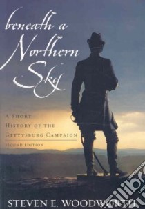 Beneath a Northern Sky libro in lingua di Woodworth Steven E.