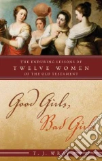 Good Girls, Bad Girls libro str