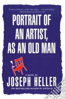 Portrait of an Artist, As an Old Man libro in lingua di Heller Joseph