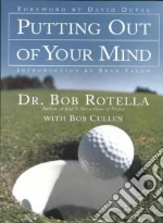 Putting Out of Your Mind