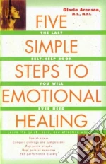 Five Simple Steps to Emotional Healing