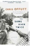 The Same River Twice libro str