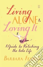 Living Alone & Loving It