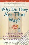 Why Do They Act That Way? libro str